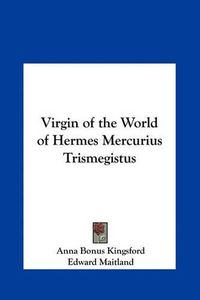 Cover image for Virgin of the World of Hermes Mercurius Trismegistus