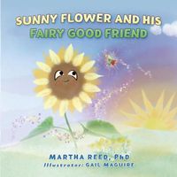 Cover image for Sunny Flower and His Fairy Good Friend
