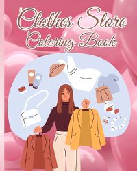 Cover image for Clothes Store Coloring Book