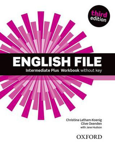 Cover image for English File third edition: Intermediate Plus: Workbook without Key