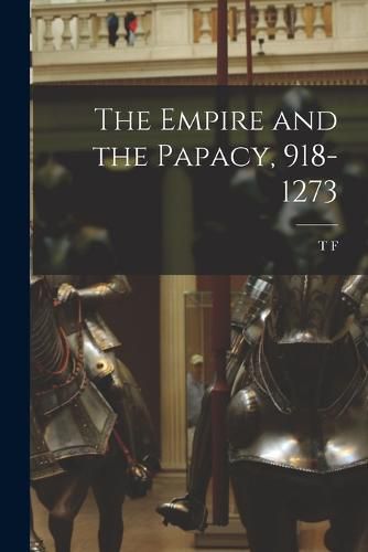 The Empire and the Papacy, 918-1273