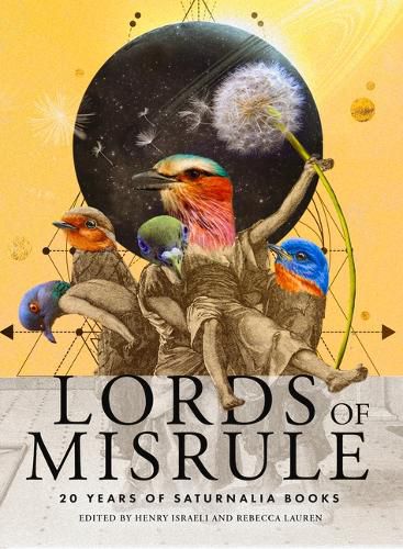 Cover image for Lords of Misrule: 20 Years of Saturnalia Books