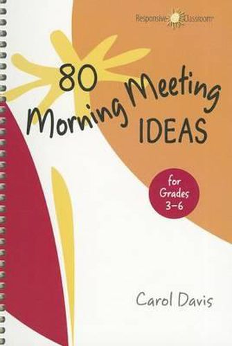 Cover image for 80 Morning Meeting Ideas for Grades 3-6