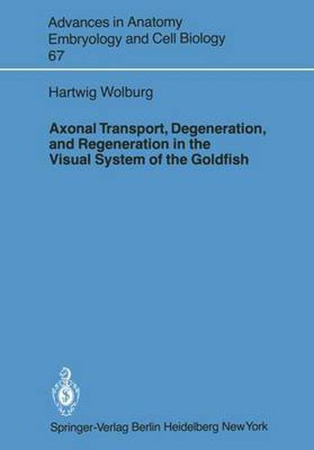 Cover image for Axonal Transport, Degeneration, and Regeneration in the Visual System of the Goldfish