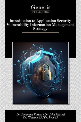 Cover image for Introduction to Application Security Vulnerability Information Management Strategy