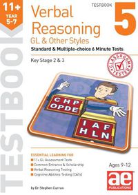 Cover image for 11+ Verbal Reasoning Year 5-7 GL & Other Styles Testbook 5: Standard & Multiple-choice 6 Minute Tests