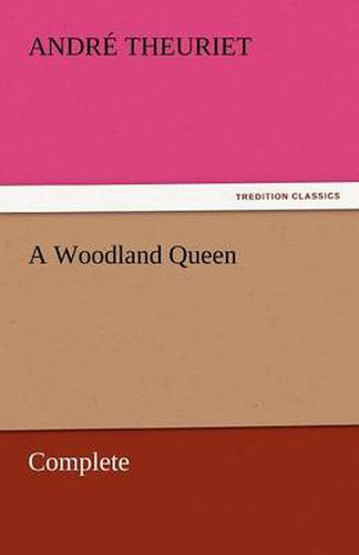 Cover image for A Woodland Queen - Complete
