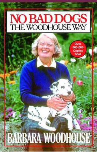 Cover image for No Bad Dogs: The Woodhouse Way