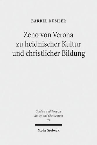 Cover image for Zeno von Verona zu heidnischer Kultur und christlicher Bildung