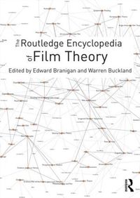 Cover image for The Routledge Encyclopedia of Film Theory