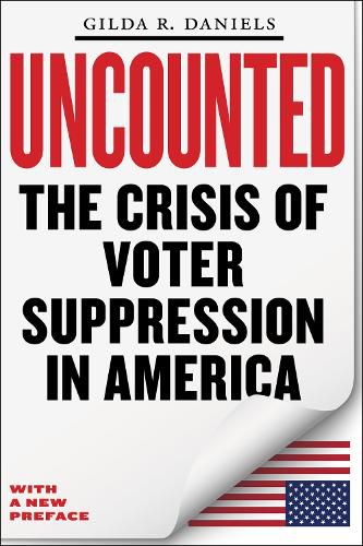 Cover image for Uncounted: The Crisis of Voter Suppression in America