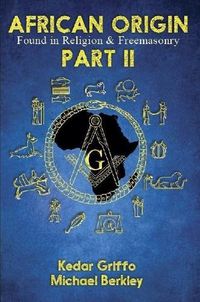 Cover image for African Origin Found in Religion and Freemasonry