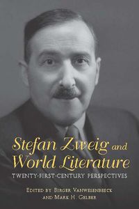 Cover image for Stefan Zweig and World Literature: Twenty-First-Century Perspectives