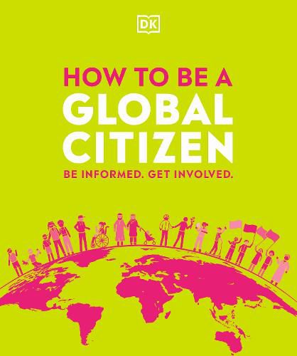 Cover image for How to be a Global Citizen: Be Informed. Get Involved.