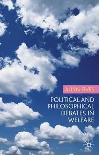 Cover image for Political and Philosophical Debates in Welfare