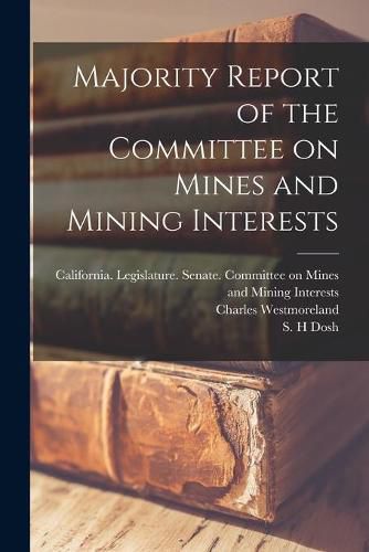 Cover image for Majority Report of the Committee on Mines and Mining Interests