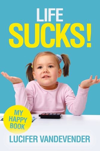 Cover image for Life Sucks!