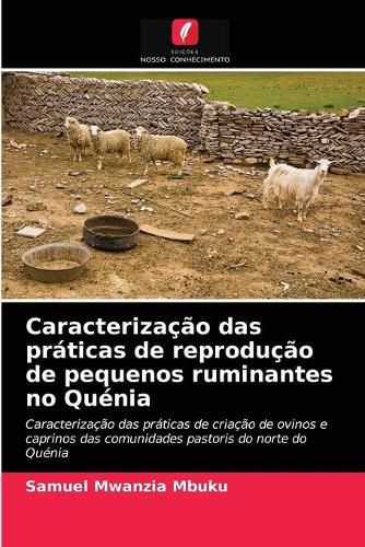 Caracterizacao das praticas de reproducao de pequenos ruminantes no Quenia