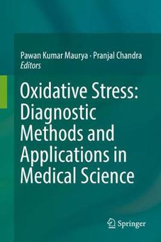 Cover image for Oxidative Stress: Diagnostic Methods and Applications in Medical Science