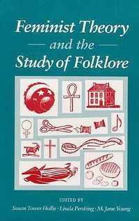 Cover image for Feminist Theory and the Study of Folklore