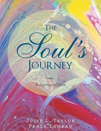 Cover image for The Soul's Journey: A Journey of Love