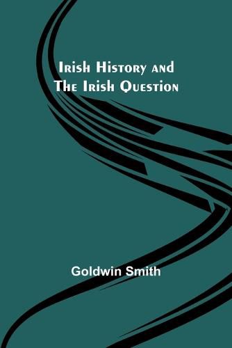 Cover image for Irish History and the Irish Question
