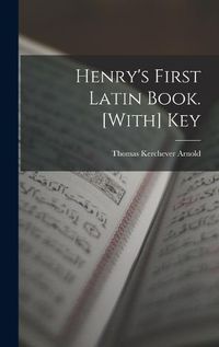 Cover image for Henry's First Latin Book. [With] Key