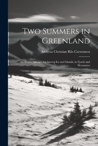 Cover image for Two Summers in Greenland