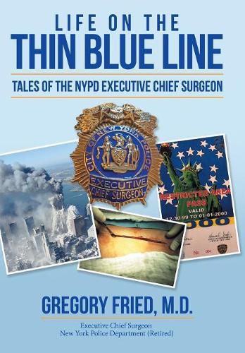 Cover image for Life on the Thin Blue Line: Tales of the NYPD Executive Chief Surgeon