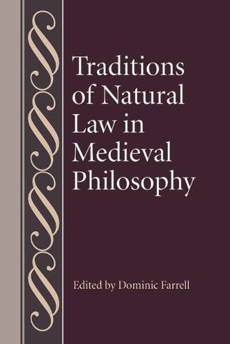 Traditions of Natural Law in Medieval Philosophy