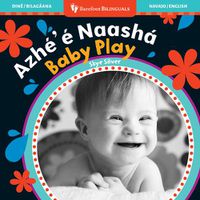 Cover image for Baby Play (Bilingual Navajo & English)