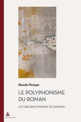 Cover image for Le Polyphonisme Du Roman: Lecture Bakhtinienne de Simenon