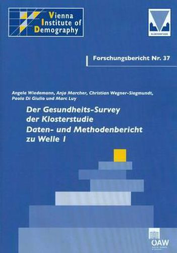 Cover image for Der Gesundheits-Survey Der Klosterstudie Daten- Und Methodenbericht Zu Welle I