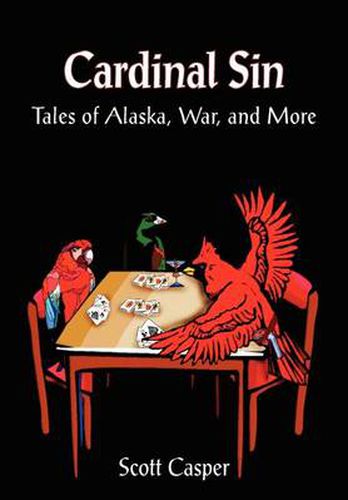 Cover image for Cardinal Sin: Tales of Alaska, War, and More