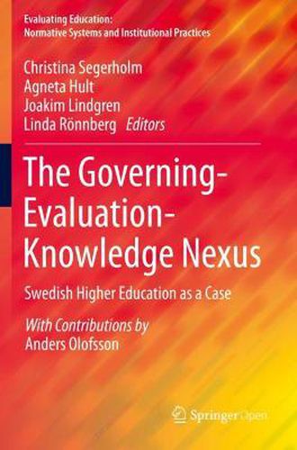 Cover image for The Governing-Evaluation-Knowledge Nexus: Swedish Higher Education as a Case