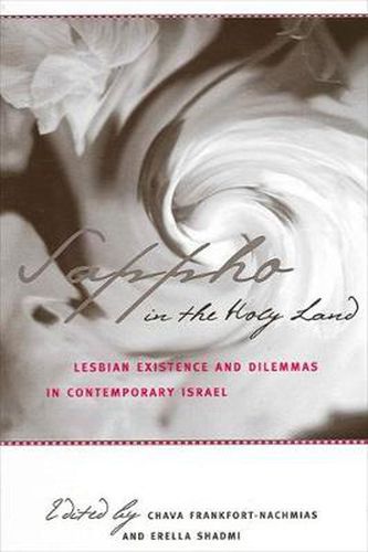 Cover image for Sappho in the Holy Land: Lesbian Existence and Dilemmas in Contemporary Israel