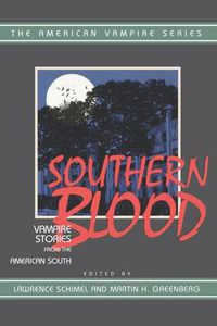 Cover image for Southern Blood: Vampire Stories from the American South