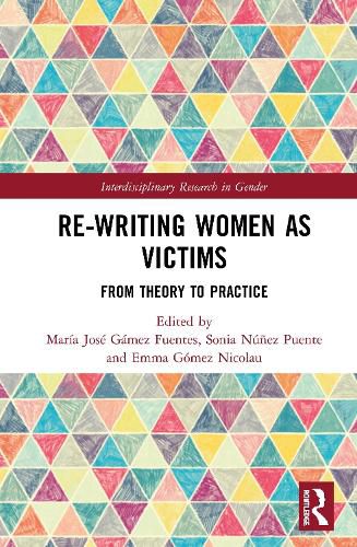 Cover image for Re-writing Women as Victims: From Theory to Practice