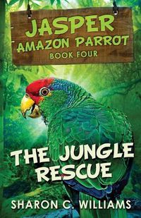 Cover image for The Jungle Rescue