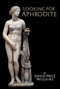 Cover image for Looking for Aphrodite