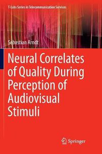 Cover image for Neural Correlates of Quality During Perception of Audiovisual Stimuli