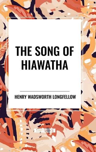 The Song of Hiawatha