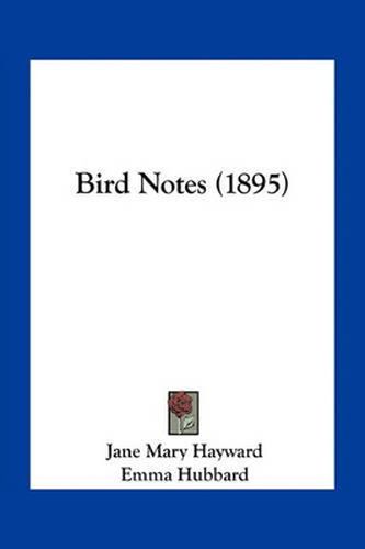 Cover image for Bird Notes (1895)