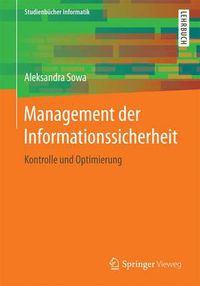 Cover image for Management Der Informationssicherheit: Kontrolle Und Optimierung