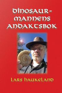 Cover image for Dinosaurmannens andaktsbok