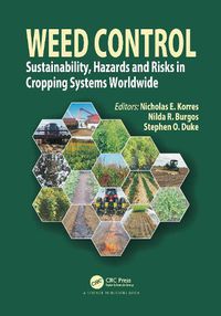 Cover image for Weed Control: Sustainability, Hazards, and Risks in Cropping Systems Worldwide