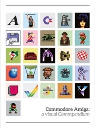 Cover image for Commodore Amiga: a visual compendium