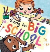 Cover image for Going to Big School