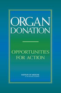 Cover image for Organ Donation: Opportunities for Action