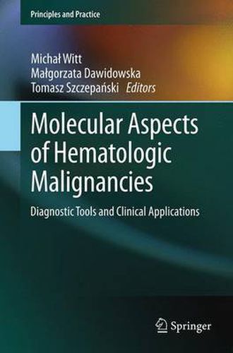 Cover image for Molecular Aspects of Hematologic Malignancies: Diagnostic Tools and Clinical Applications